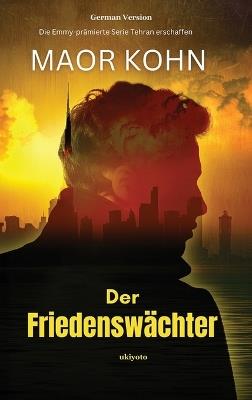 Der Friedensw?Chter - Maor Kohn - cover