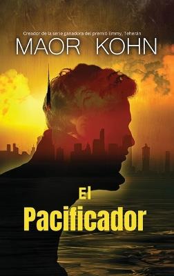 El Pacificador - Maor Kohn - cover