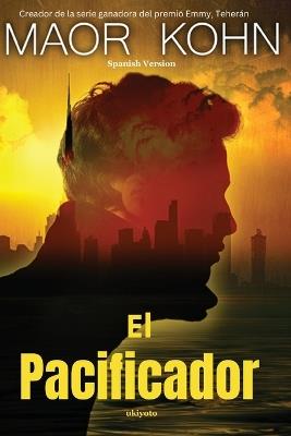 El Pacificador - Maor Kohn - cover