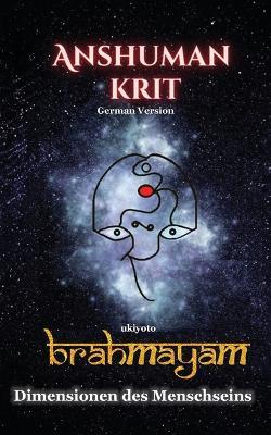 Anshuman krit Brahmayam German Version (EditionEdition 1) - Anshuman Srivastav - cover