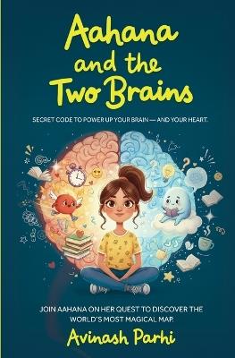 Aahana and the Two Brains - Avinash Parhi - cover