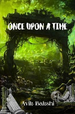 Once upon a Time - Avik Bakshi - cover
