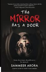 The Mirror Has a Door