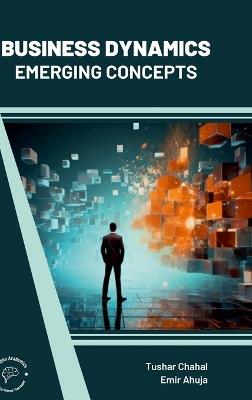 Business Dynamics Emerging Concepts (Int) - Tushar Chahal,Emir Ahuja - cover