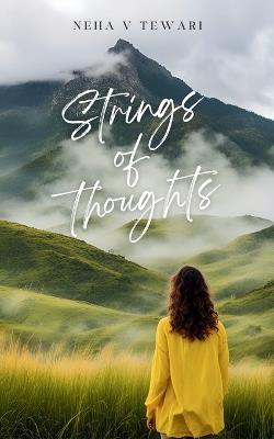 Strings of thoughts - Neha V Tewari - cover