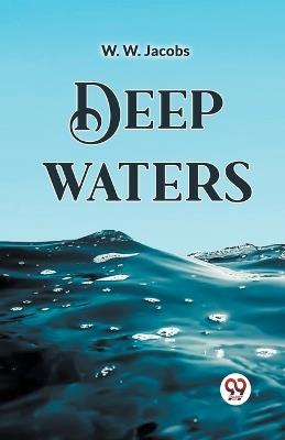 Deep Waters - W W Jacobs - cover