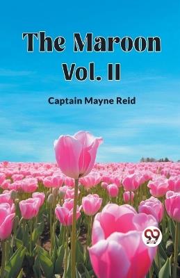 The Maroon Vol. II - Captain Mayne Reid - cover
