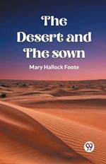 The Desert And The Sown