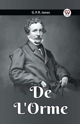 De L'Orme - George Payne Rainsford James - cover