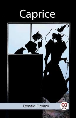 Caprice - Ronald Firbank - cover