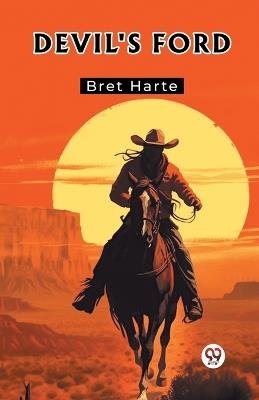 Devil's Ford - Bret Harte - cover