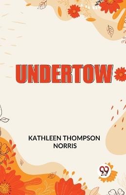 Undertow - Kathleen Thompson Norris - cover