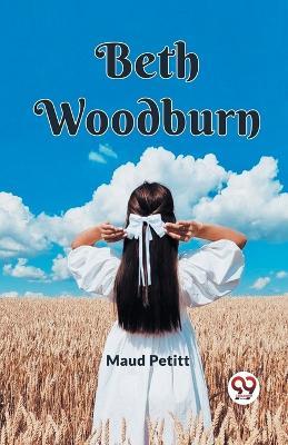 Beth Woodburn - Maud Petitt - cover