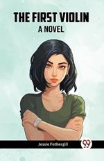 The First Violin A Novel