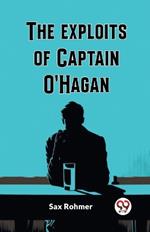 The Exploits Of Captain O'Hagan