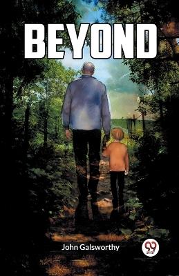 Beyond - John Galsworthy - cover