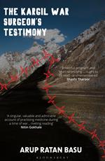 The Kargil War Surgeon's Testimony