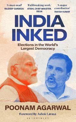 India Inked: Elections in the World's Largest Democracy - Poonam Agarwal - cover