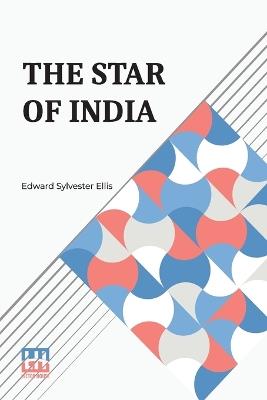 The Star Of India - Edward Sylvester Ellis - cover