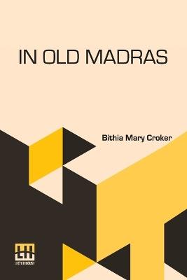 In Old Madras - Bithia Mary Croker - cover