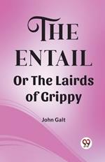The Entail Or The Lairds of Grippy