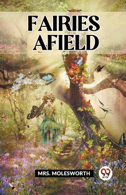 Fairies Afield - Mrs Molesworth - cover