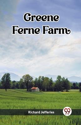 Greene Ferne Farm - Richard Jefferies - cover