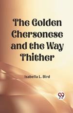 The Golden Chersonese and the Way Thither