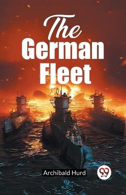 The German Fleet - Archibald Hurd - cover