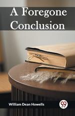 A Foregone Conclusion