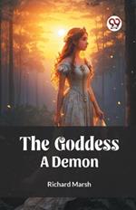 The Goddess A Demon