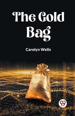 The Gold Bag - Carolyn Wells - cover