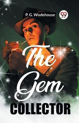 The Gem Collector - P G Wodehouse - cover