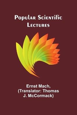 Popular scientific lectures - Ernst Mach - cover