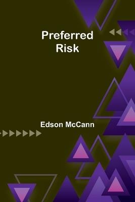 Preferred Risk - Edson McCann - cover