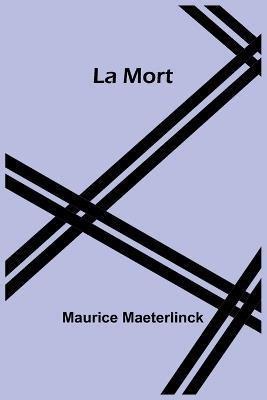 La Mort - Maurice Maeterlinck - cover