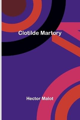 Clotilde Martory - Hector Malot - cover