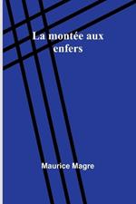 La mont?e aux enfers