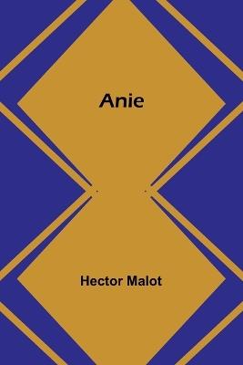 Anie - Hector Malot - cover
