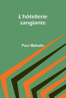 L'h?tellerie sanglante - Paul Mahalin - cover