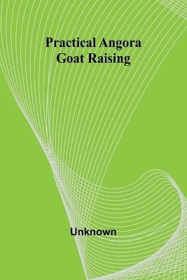 Practical Angora Goat Raising - cover