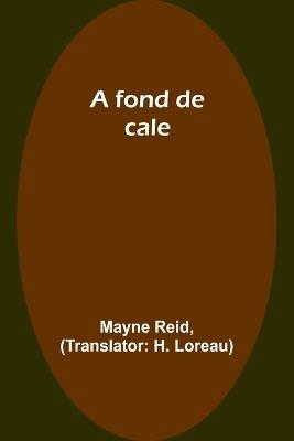 A fond de cale - Mayne Reid - cover
