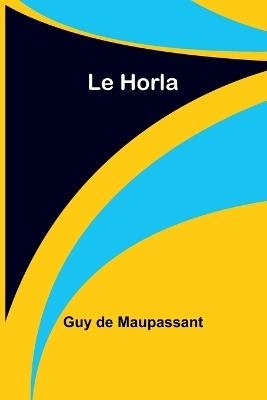 Le Horla - Guy de Maupassant - cover