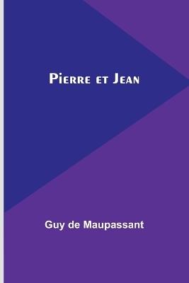 Pierre et Jean - Guy de Maupassant - cover