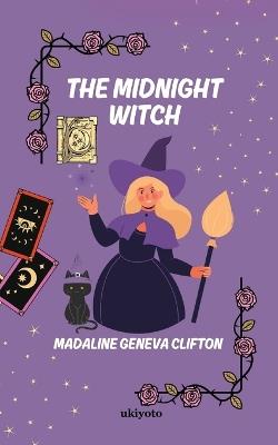 The Midnight Witch - Madaline Geneva Clifton - cover