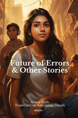 Future of Errors & Other Stories - Anuva Nath - cover