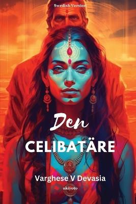 Den Celibatäre - Varghese V Devasia - cover
