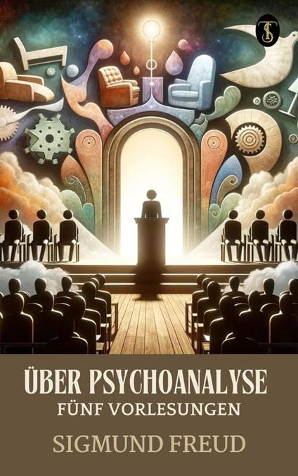 Über Psychoanalyse: Fünf Vorlesungen