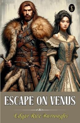 Escape On Venus - Edgar Rice Burroughs - cover