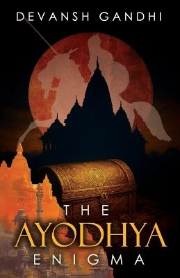 The Ayodhya Enigma - Devansh Gandhi - cover